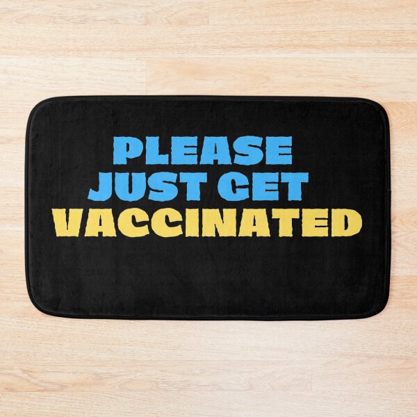 Item preview, Please just get vaccinated designed and sold by 2Cheesy4U.