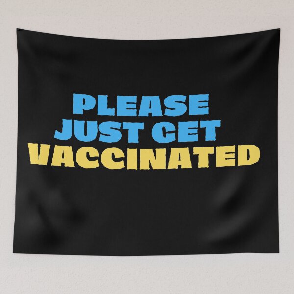 Item preview, Please just get vaccinated designed and sold by 2Cheesy4U.