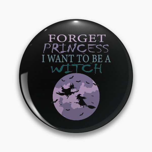 Item preview, Forget Princess I Want To Be A Witch || Funny Growing up Girl Design designed and sold by BlackTulips.