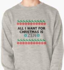 All I want for Christmas is Zen Pullover