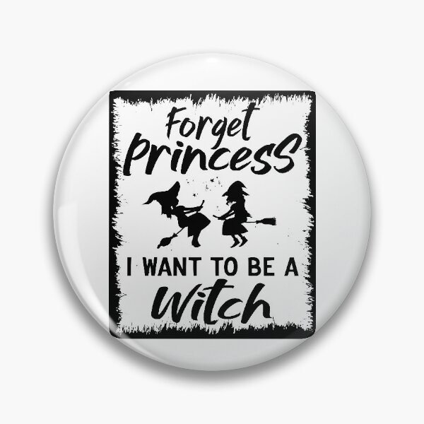 Item preview, Forget Princess I Want To Be A Witch || Funny Growing up Girl Design designed and sold by BlackTulips.