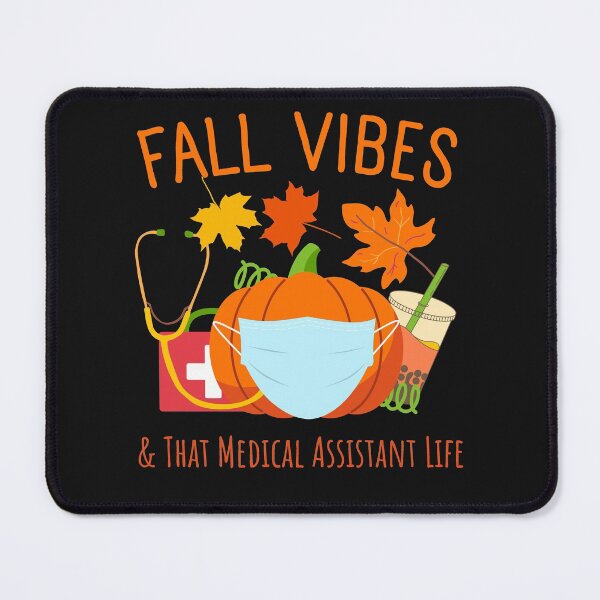 Item preview, Fall Vibes And That Medical Assistant designed and sold by 24FAHSION.