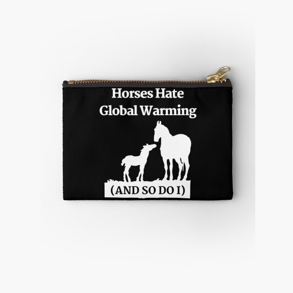 Item preview, Horses Hate Global Warming (And So Do I) designed and sold by reallyrealnow.