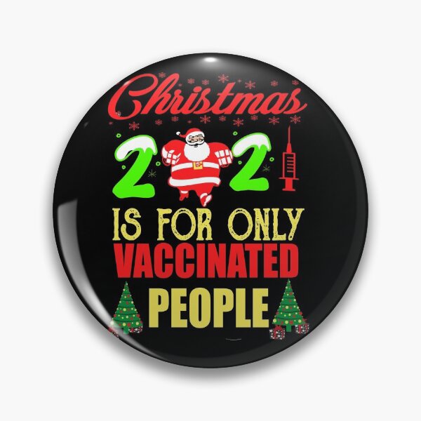 Item preview, Christmas 2021 is for only Vaccinated designed and sold by ilias13.