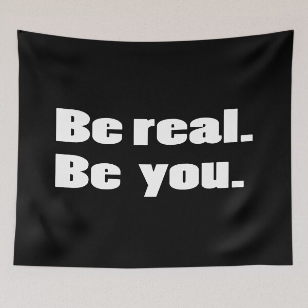 Item preview, Be real - be you! designed and sold by schmollschnute.