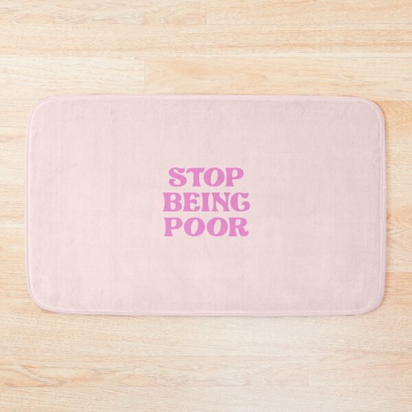 Item preview, Stop Being Poor designed and sold by corbrand.