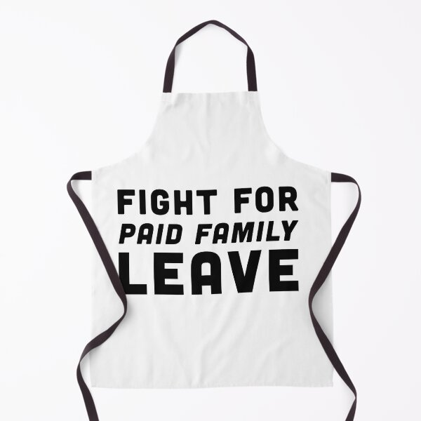 Item preview, Fight For Paid Family Leave Defend Your Rights - Black Text designed and sold by Voyshop.