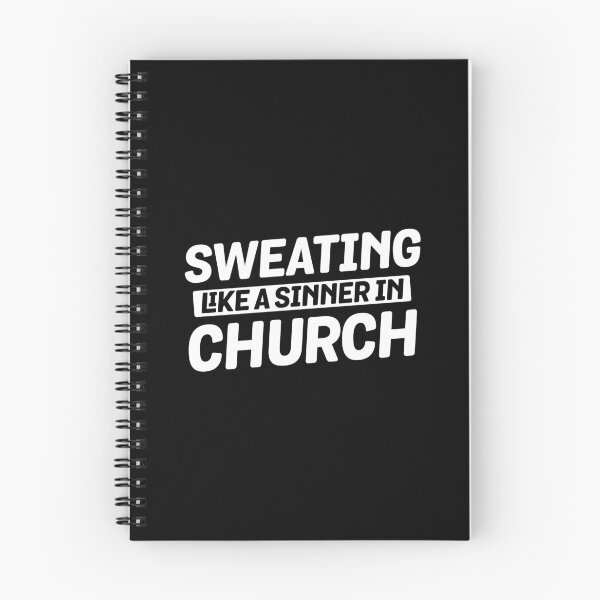 Item preview, Sweating like a sinner in church designed and sold by Zexten.