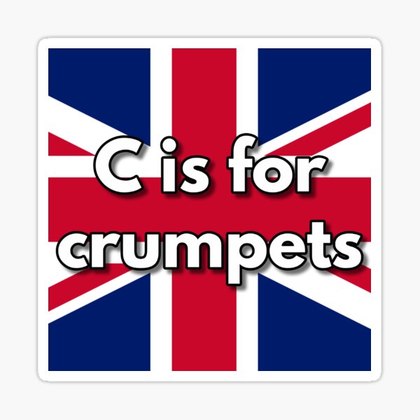 C is for Crumpets Sticker