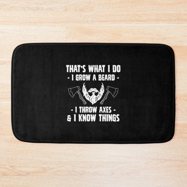 Item preview, That's what I do, I grow a beard, I throw axes & I know things designed and sold by Zexten.