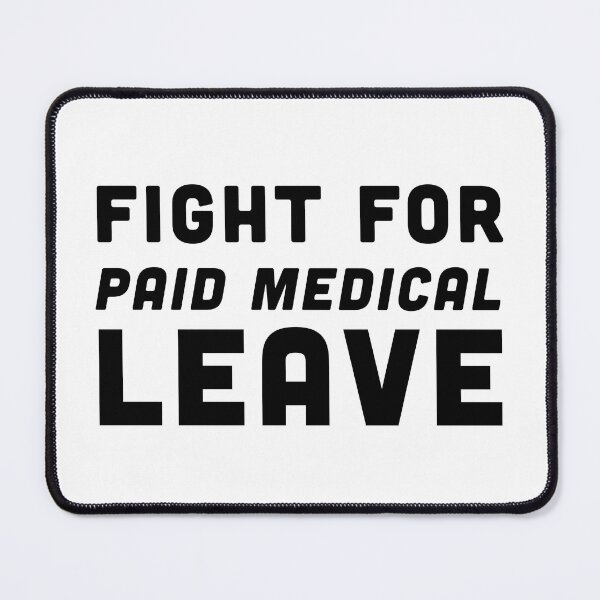 Item preview, Fight For Paid Medical Leave Defend Your Rights - Black Text designed and sold by Voyshop.