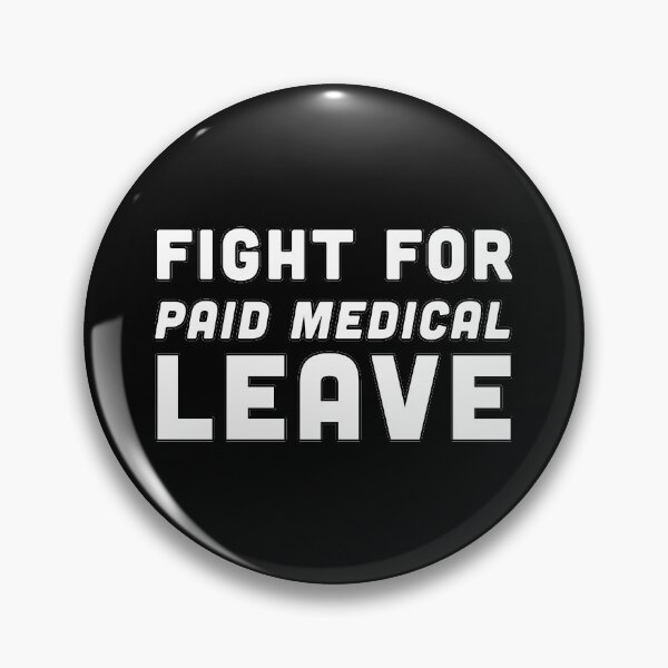 Item preview, Fight For Paid Medical Leave Defend Your Rights - White Text designed and sold by Voyshop.