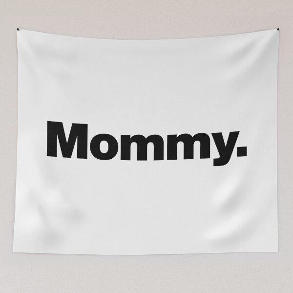 Item preview, Mommy. (black letters) designed and sold by dudethecreator.