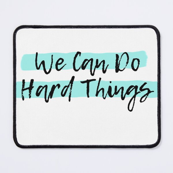 Item preview, We Can Do Hard Things designed and sold by spunkie-.