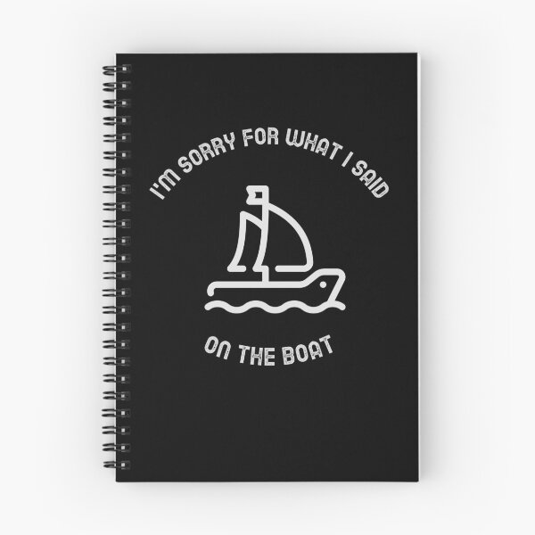 Item preview, I'M SORRY FOR WHAT I SAID ON THE BOAT designed and sold by PTree1.