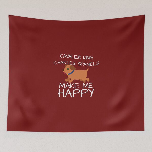 Item preview, Cavalier King Charles Spaniels Make Me Happy designed and sold by AlwaysAwesome.