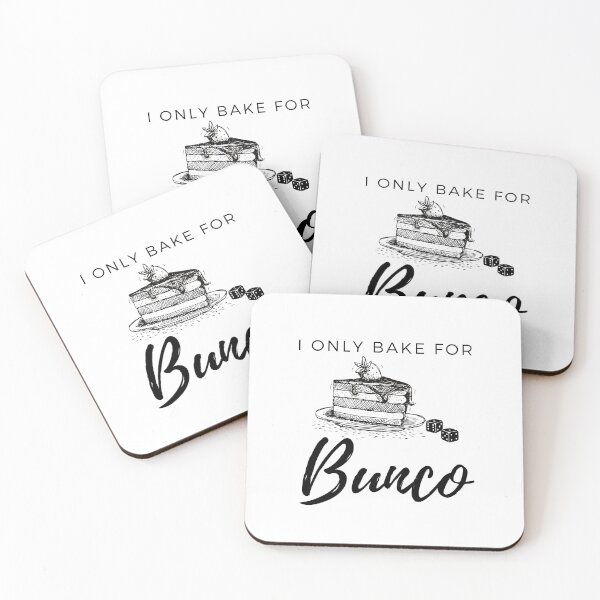 Item preview, I Only Bake for Bunco designed and sold by SweetLouiseTees.