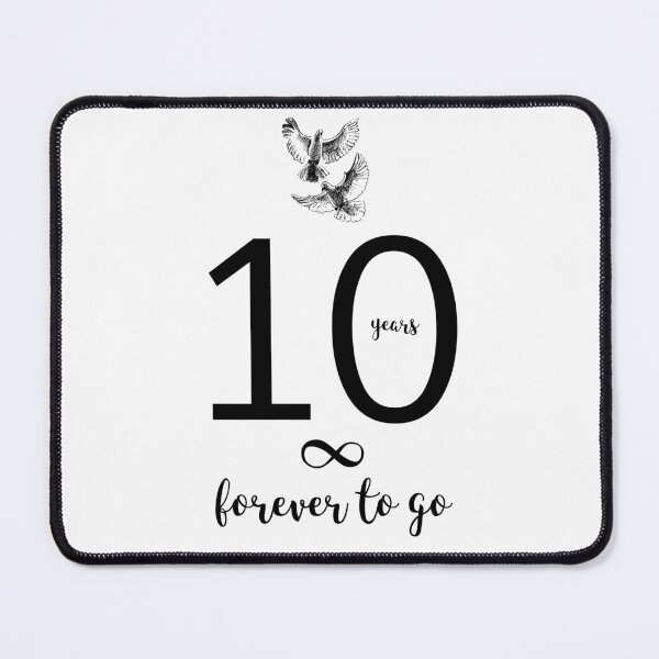 Item preview, 10 Years and Forever to Go Anniversary Design designed and sold by bunderwood97.