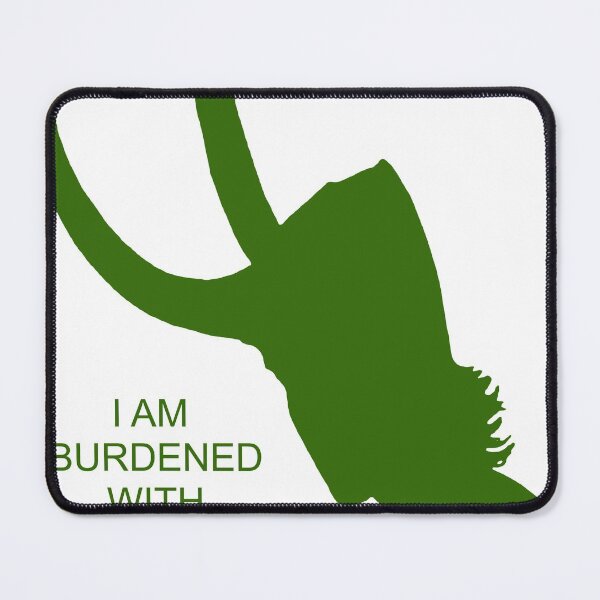 Item preview, Loki I am burdened with glorious purpose all green designed and sold by JonesAshera.