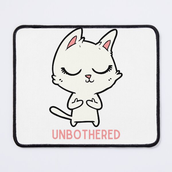 Item preview, Unbothered Cat designed and sold by MadlyJayne.