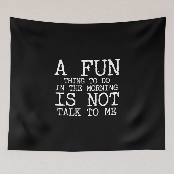 Item preview, A Fun Thing To Do In the Morning Is Not Talk To Me Shirt, Coworker Gift, Funny Shirt, Gift for Friend, Coffee Before Talking, Coffee Shirt designed and sold by HStudioPrints.