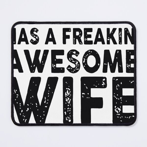 Item preview, My husband has a freakin awesome wifewifehusband designed and sold by JonesAshera.