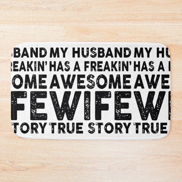 Item preview, My husband has a freakin awesome wifewifehusband designed and sold by JonesAshera.