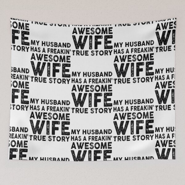 Item preview, My husband has a freakin awesome wifewifehusband designed and sold by JonesAshera.