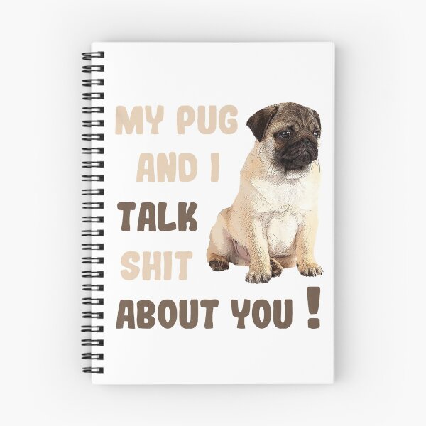 Item preview, My Pug & I Talk Shit About You Pugs Dog Lover designed and sold by JonesAshera.