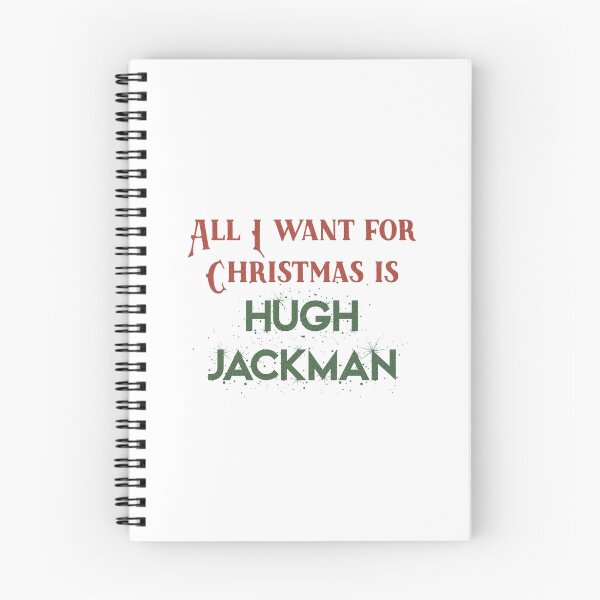 Item preview, All I want for Christmas is Hugh Jackman designed and sold by doodle189.