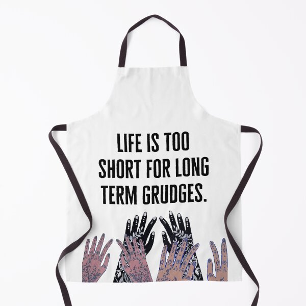 Item preview, Life is too short for long term grudges designed and sold by Boleirov.