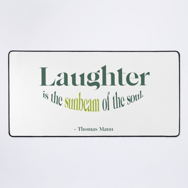 Item preview, Laughter is the sunbeam of the soul.  - Thomas Mann designed and sold by TheCurators.