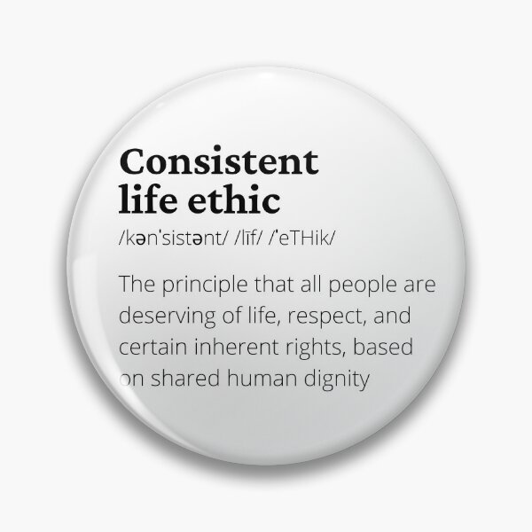 Item preview, Consistent Life Ethic Definition designed and sold by Consistent Life  Network.