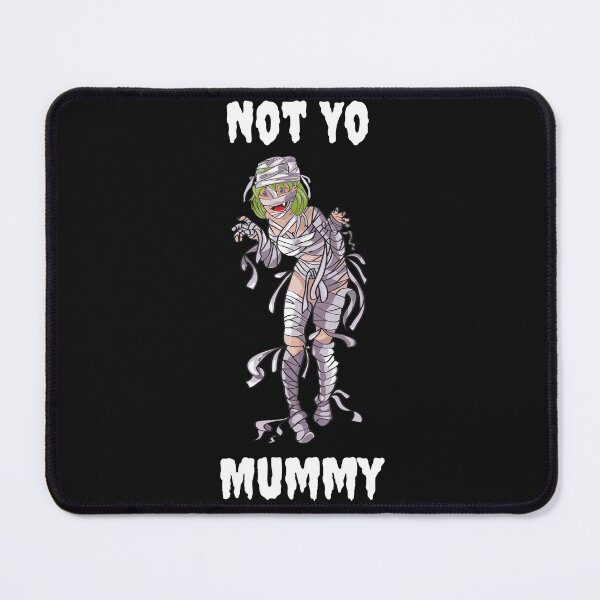 Item preview, Not Yo Mummy designed and sold by janice56.