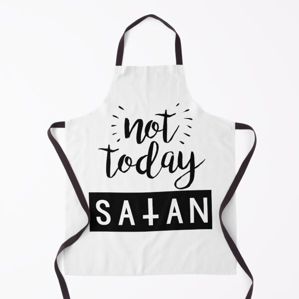 Item preview, Not Today Satan  designed and sold by LiveToLearn.