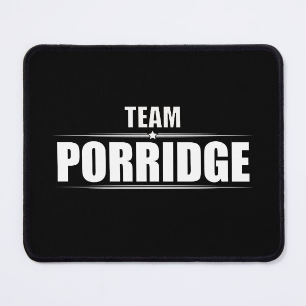 Item preview, TEAM PORRIDGE designed and sold by Madjack Tees Kiwi SuperStore.