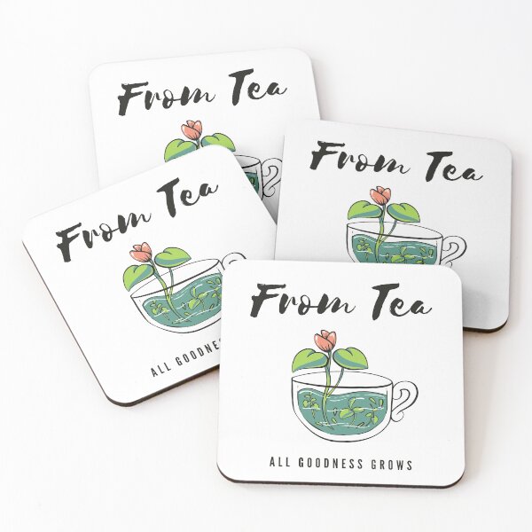 Item preview, From Tea All Goodness Grows designed and sold by SweetLouiseTees.