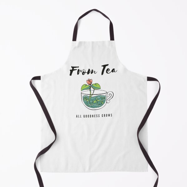 Item preview, From Tea All Goodness Grows designed and sold by SweetLouiseTees.