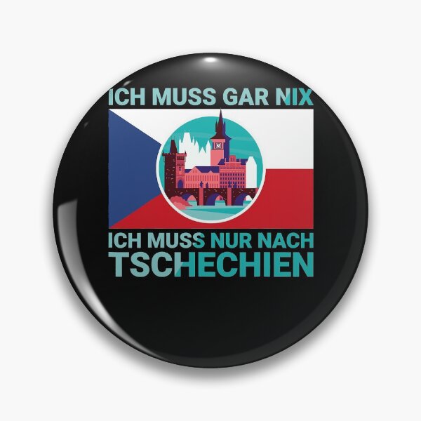 Item preview, Ich muss gar nix, ich muss nur nach Czech Republic Design . designed and sold by NiebelAlizeah.