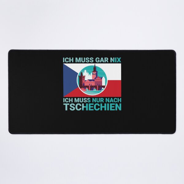 Item preview, Ich muss gar nix, ich muss nur nach Czech Republic Design . designed and sold by NiebelAlizeah.