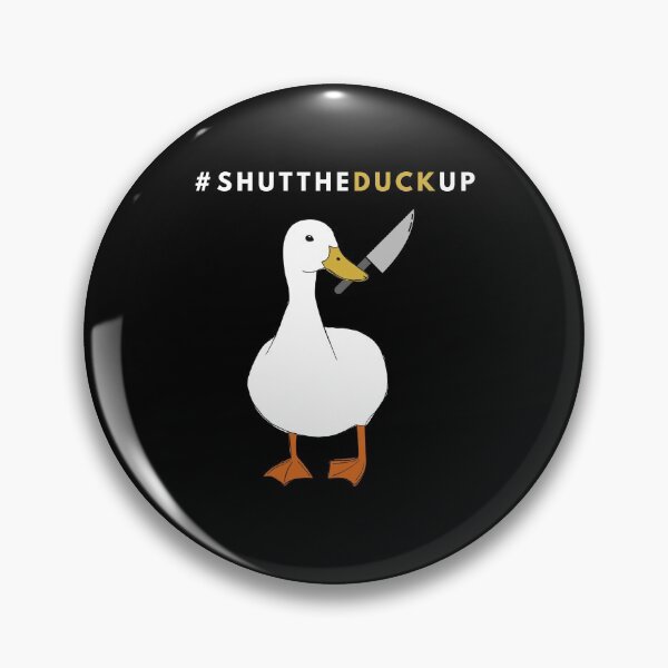 Item preview, Duck with Knife - Shut the Duck up - Funny Duck Quotes designed and sold by CircaModern.