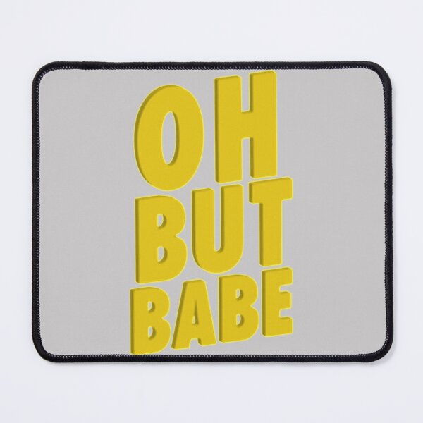 Item preview, oh but babe lyric   designed and sold by HeyRustyStore1.