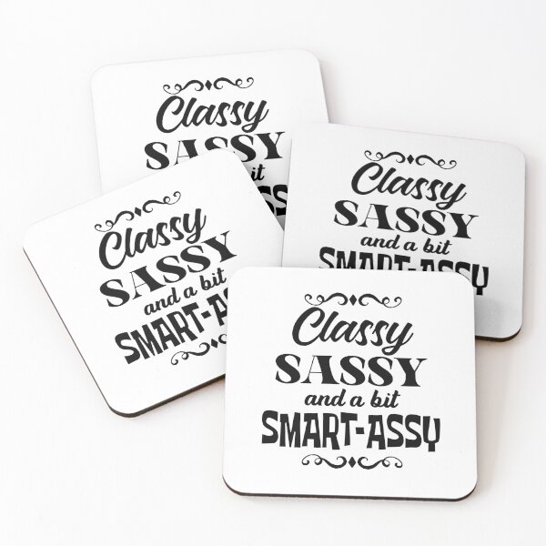 Item preview, Classy sassy and a bit Smart-Assy  designed and sold by LiveToLearn.