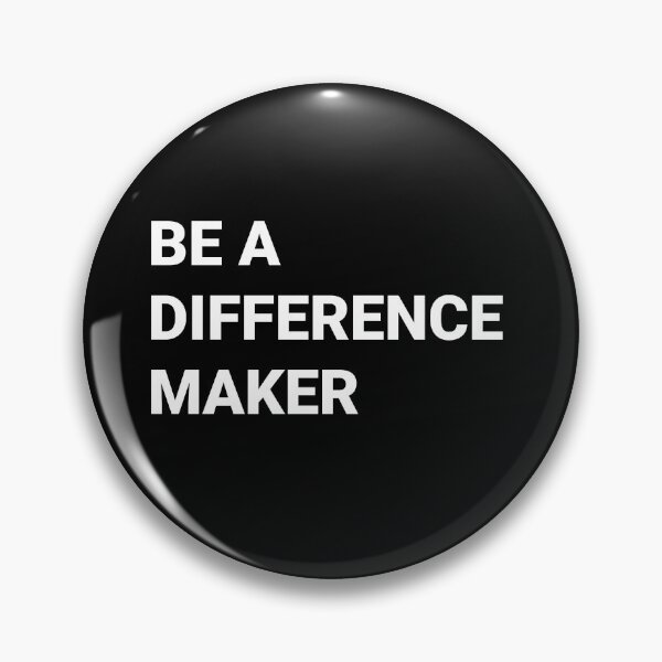 Item preview, Be a Difference Maker designed and sold by Austin Macho.
