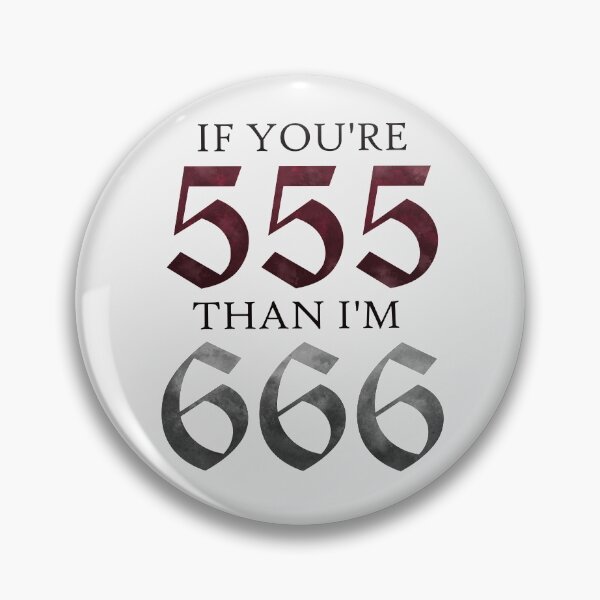 Item preview, If You're 555 Than I'm 666 designed and sold by coolgirlphoebs.