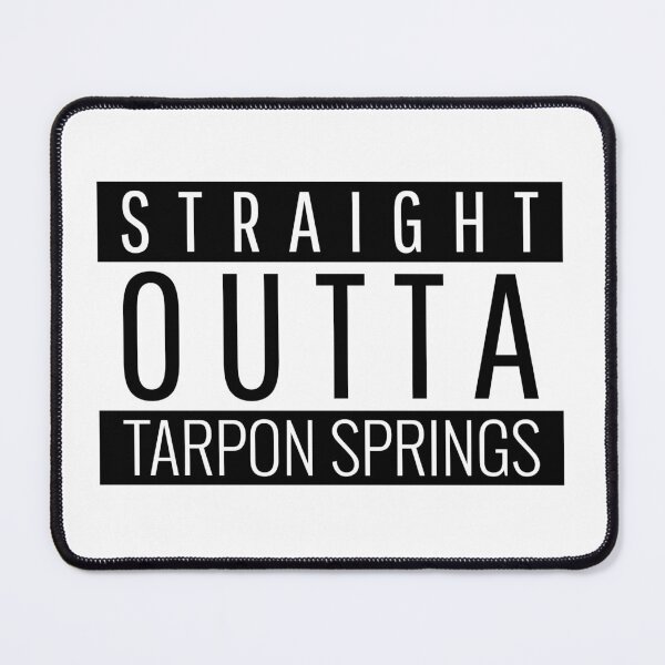 Item preview, Straight Outta Tarpon Springs Florida designed and sold by Teelogic.