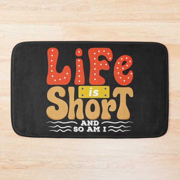 Item preview, Life is Short and so am i, meme, life is short designed and sold by graphic-genie.