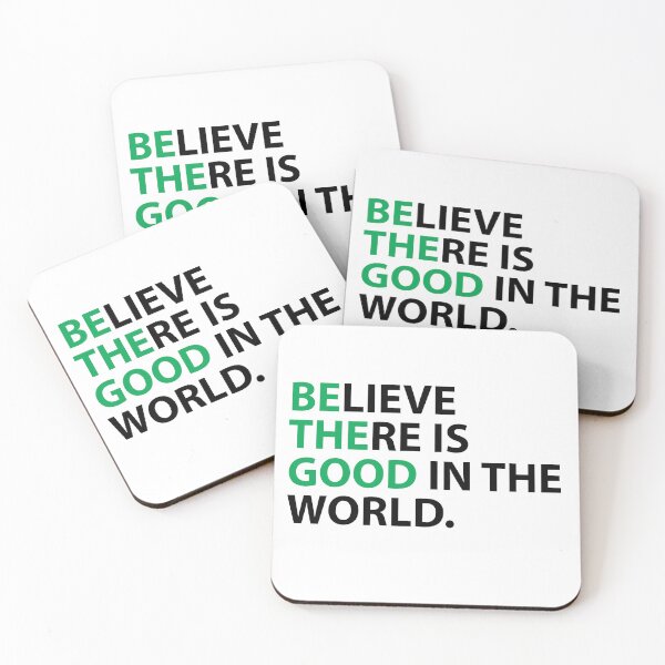 Item preview, Be the good, believe there is good in the world. designed and sold by RossDillon.