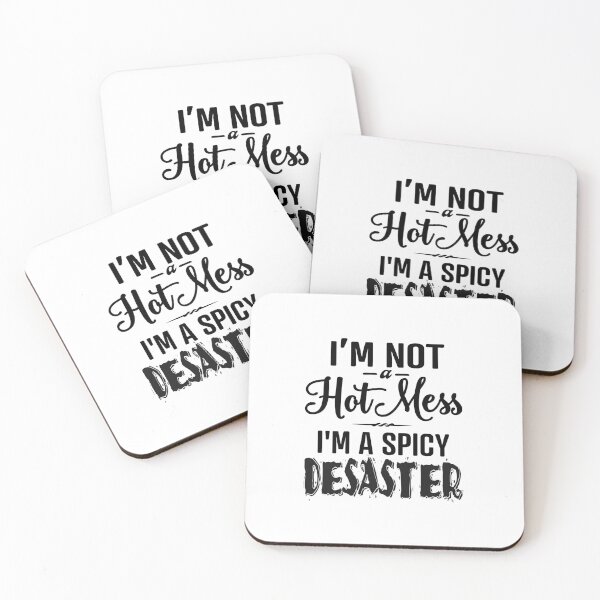 Item preview, I'M Not Hot mess I'm a Spicy Disaster  designed and sold by LiveToLearn.