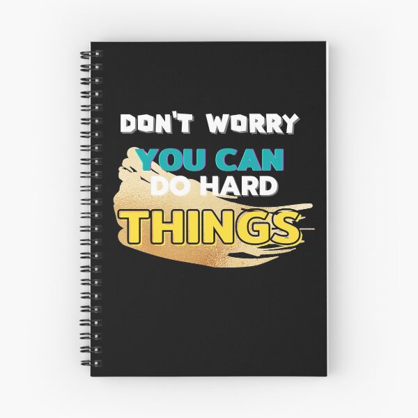 Item preview, Don't Worry You Can Do Hard Things designed and sold by SuccessSK.